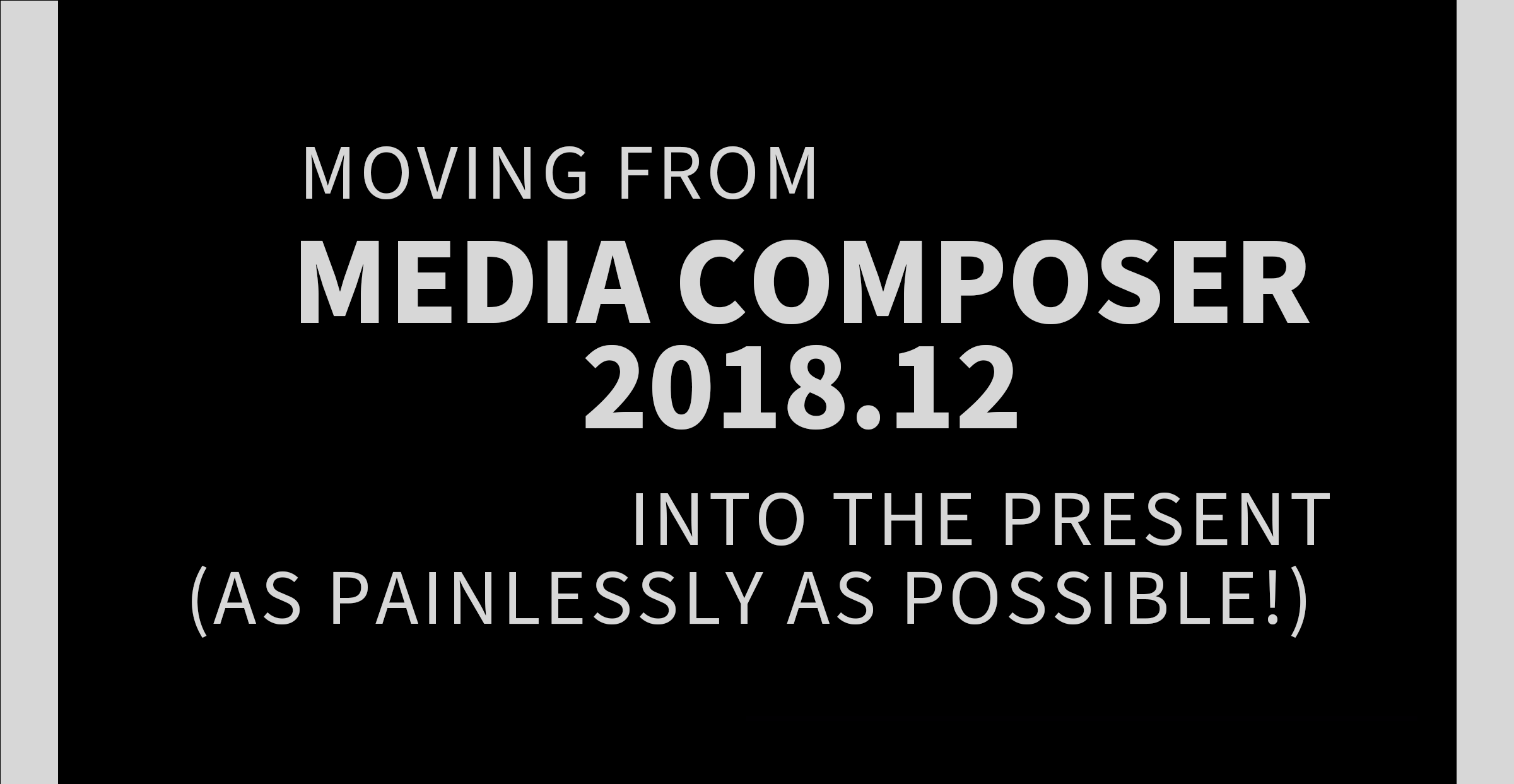 moving-from-avid-media-composer-2018-12-into-the-present